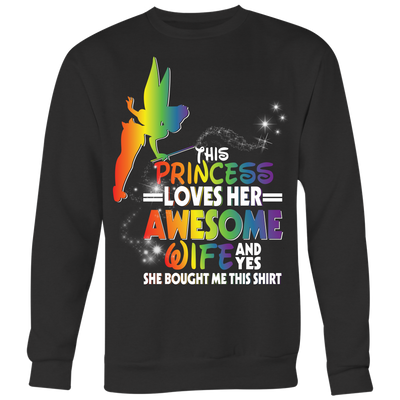 Tinker-Bell-Shirts-THIS-PRINCESS-LOVES-HER-AWESOME-WIFE-LGBT-shirts-gay-pride-shirts-gay-pride-rainbow-lesbian-equality-clothing-women-men-sweatshirt