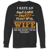 I-Have-Awesome-Sweet-Beautiful-Wife-Shirts-husband-shirt-husband-t-shirt-husband-gift-gift-for-husband-anniversary-gift-family-shirt-birthday-shirt-funny-shirts-sarcastic-shirt-best-friend-shirt-clothing-women-men-sweatshirt