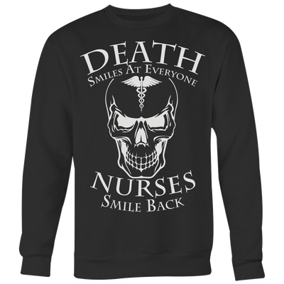 Death-Smiles-at-Everyone-Nurses-Smile-Back-Shirts-nurse-shirt-nurse-gift-nurse-nurse-appreciation-nurse-shirts-rn-shirt-personalized-nurse-gift-for-nurse-rn-nurse-life-registered-nurse-clothing-women-men-sweatshirt