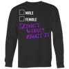 MALE-FEMALE-DON'T-WORRY-ABOUT-IT-lgbt-shirts-gay-pride-shirts-rainbow-lesbian-equality-clothing-women-men-sweatshirt