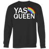 YAS Queen Shirt, LGBT Shirt