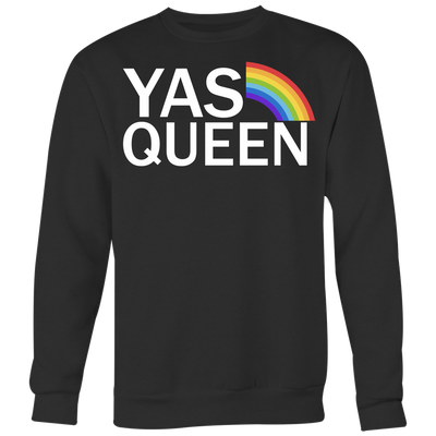 YAS Queen Shirt, LGBT Shirt