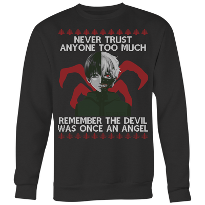 Tokyo-Ghoul-Sweatshirt-Never-Trust-Anyone-Too-Much-Shirt-merry-christmas-christmas-shirt-anime-shirt-anime-anime-gift-anime-t-shirt-manga-manga-shirt-Japanese-shirt-holiday-shirt-christmas-shirts-christmas-gift-christmas-tshirt-santa-claus-ugly-christmas-ugly-sweater-christmas-sweater-sweater-family-shirt-birthday-shirt-funny-shirts-sarcastic-shirt-best-friend-shirt-clothing-women-men-sweatshirt