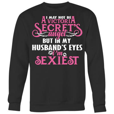 In-My-Husband's-Eyes-I'm-Sexiest-Shirt-gift-for-wife-wife-gift-wife-shirt-wifey-wifey-shirt-wife-t-shirt-wife-anniversary-gift-family-shirt-birthday-shirt-funny-shirts-sarcastic-shirt-best-friend-shirt-clothing-women-men-sweatshirt