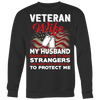 Veteran-Wife-My-Husband-Risked-His-Life-To-Save-Strangers-Shirt--veteran-t-shirt-veteran-shirt-gift-for-veteran-veteran-military-t-shirt-solider-family-shirt-birthday-shirt-funny-shirts-sarcastic-shirt-best-friend-shirt-gift-for-wife-wife-gift-wife-shirt-wifey-clothing-women-sweatshirt