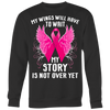 Breast-Cancer-Awareness-Shirt-My-Wings-Will-Have-To-Wait-My-Story-Is-Not-Ever-Yet-breast-cancer-shirt-breast-cancer-cancer-awareness-cancer-shirt-cancer-survivor-pink-ribbon-pink-ribbon-shirt-awareness-shirt-family-shirt-birthday-shirt-best-friend-shirt-clothing-women-men-sweatshirt