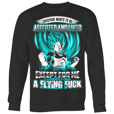 Everyone-Wants-To-Be-Accepted-and-Liked-Except-for-Me-Dragon-Ball-Shirt-merry-christmas-christmas-shirt-anime-shirt-anime-anime-gift-anime-t-shirt-manga-manga-shirt-Japanese-shirt-holiday-shirt-christmas-shirts-christmas-gift-christmas-tshirt-santa-claus-ugly-christmas-ugly-sweater-christmas-sweater-sweater--family-shirt-birthday-shirt-funny-shirts-sarcastic-shirt-best-friend-shirt-clothing-women-men-sweatshirt