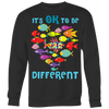 It's-Ok-To-Be-Different-Shirts-autism-shirts-autism-awareness-autism-shirt-for-mom-autism-shirt-teacher-autism-mom-autism-gifts-autism-awareness-shirt- puzzle-pieces-autistic-autistic-children-autism-spectrum-clothing-women-men-sweatshirt