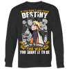 Naruto-Shirt-If-You-Don-t-Like-Your-Destiny-Then-Try-To-Change-It-The-Way-You-Want-It-To-Be-merry-christmas-christmas-shirt-anime-shirt-anime-anime-gift-anime-t-shirt-manga-manga-shirt-Japanese-shirt-holiday-shirt-christmas-shirts-christmas-gift-christmas-tshirt-santa-claus-ugly-christmas-ugly-sweater-christmas-sweater-sweater-family-shirt-birthday-shirt-funny-shirts-sarcastic-shirt-best-friend-shirt-clothing-women-men-sweatshirt