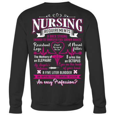 Nursing Requirements - An Impenetrable Immune System En Easy Profession Shirt, Nurse Shirt