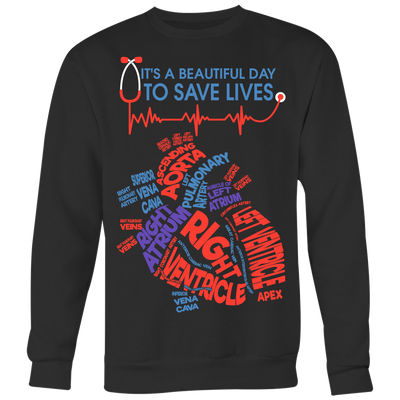 It's-a-Beautiful-Day-to-Save-Lives-nurse-shirt-nurse-gift-nurse-nurse-appreciation-nurse-shirts-rn-shirt-personalized-nurse-gift-for-nurse-rn-nurse-life-registered-nurse-clothing-women-men-sweatshirt