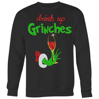 Drink Up Grinches Shirt, Funny Christmas Drinking Shirt