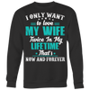 I-Only-Want-To-Love-My-Wife-Shirts-husband-shirt-husband-t-shirt-husband-gift-gift-for-husband-anniversary-gift-family-shirt-birthday-shirt-funny-shirts-sarcastic-shirt-best-friend-shirt-clothing-women-men-sweatshirt