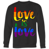 Love-is-Love-Rainbow-Shirt-LGBT-SHIRTS-gay-pride-shirts-gay-pride-rainbow-lesbian-equality-clothing-women-men-sweatshirt