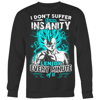 Dragon-Ball-Shirt-I-Don-t-Suffer-From-Insanity-I-Enjoy-Every-Minute-Of-It-merry-christmas-christmas-shirt-anime-shirt-anime-anime-gift-anime-t-shirt-manga-manga-shirt-Japanese-shirt-holiday-shirt-christmas-shirts-christmas-gift-christmas-tshirt-santa-claus-ugly-christmas-ugly-sweater-christmas-sweater-sweater--family-shirt-birthday-shirt-funny-shirts-sarcastic-shirt-best-friend-shirt-clothing-women-men-sweatshirt