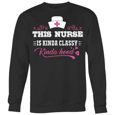 This-Nurse-is-Kinda-Classy-Kinda-Hood-Shirts-nurse-shirt-nurse-gift-nurse-nurse-appreciation-nurse-shirts-rn-shirt-personalized-nurse-gift-for-nurse-rn-nurse-life-registered-nurse-clothing-women-men-sweatshirt