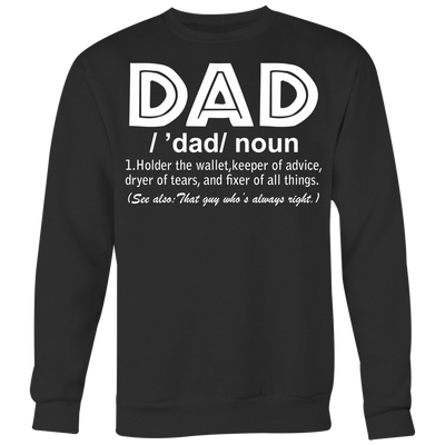 Dad-Holder-the-Wallet-Keeper-of-Advice-Dryer-of-Tear-Shirt-dad-shirt-father-shirt-fathers-day-gift-new-dad-gift-for-dad-funny-dad shirt-father-gift-new-dad-shirt-anniversary-gift-family-shirt-birthday-shirt-funny-shirts-sarcastic-shirt-best-friend-shirt-clothing-women-men-sweatshirt