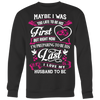 Last-I-Love-My-Husband-To-Be-Shirts-gift-for-wife-wife-gift-wife-shirt-wifey-wifey-shirt-wife-t-shirt-wife-anniversary-gift-family-shirt-birthday-shirt-funny-shirts-sarcastic-shirt-best-friend-shirt-clothing-women-men-sweatshirt