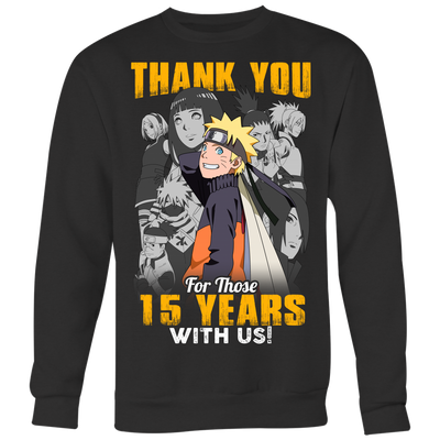 Naruto-Shirt-Thank-You-For-Those-15-Years-With-Us-Shirt-merry-christmas-christmas-shirt-anime-shirt-anime-anime-gift-anime-t-shirt-manga-manga-shirt-Japanese-shirt-holiday-shirt-christmas-shirts-christmas-gift-christmas-tshirt-santa-claus-ugly-christmas-ugly-sweater-christmas-sweater-sweater-family-shirt-birthday-shirt-funny-shirts-sarcastic-shirt-best-friend-shirt-clothing-women-men-sweatshirt