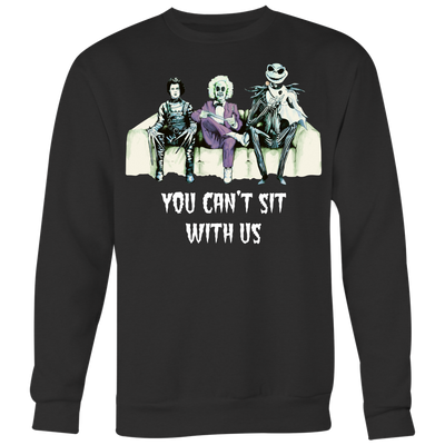 Beetlejuice-Edward-Jack-You-Can-t-Sit-With-Us-Shirt-halloween-shirt-halloween-halloween-costume-funny-halloween-witch-shirt-fall-shirt-pumpkin-shirt-horror-shirt-horror-movie-shirt-horror-movie-horror-horror-movie-shirts-scary-shirt-holiday-shirt-christmas-shirts-christmas-gift-christmas-tshirt-santa-claus-ugly-christmas-ugly-sweater-christmas-sweater-sweater-family-shirt-birthday-shirt-funny-shirts-sarcastic-shirt-best-friend-shirt-clothing-women-men-sweatshirt