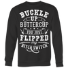 Buckle-Up-Buttercup-You-Just-Flipped-My-Bitch-Switch-Shirt-funny-shirt-funny-shirts-humorous-shirt-novelty-shirt-gift-for-her-gift-for-him-sarcastic-shirt-best-friend-shirt-clothing-women-men-sweatshirt