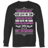 He-Gave-Me-My-Husband-Shirts-gift-for-wife-wife-gift-wife-shirt-wifey-wifey-shirt-wife-t-shirt-wife-anniversary-gift-family-shirt-birthday-shirt-funny-shirts-sarcastic-shirt-best-friend-shirt-clothing-women-men-sweatshirt