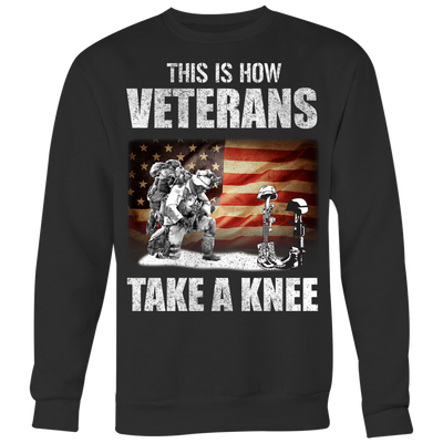 This-is-How-Veterans-Take-a-Knee-Shirt-patriotic-eagle-american-eagle-bald-eagle-american-flag-4th-of-july-red-white-and-blue-independence-day-stars-and-stripes-Memories-day-United-States-USA-Fourth-of-July-veteran-t-shirt-veteran-shirt-gift-for-veteran-veteran-military-t-shirt-solider-family-shirt-birthday-shirt-funny-shirts-sarcastic-shirt-best-friend-shirt-clothing-women-men-sweatshirt