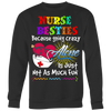 Nurse Shirt, Nurse Besties Because Going Crazy Alone Is Just Not As Much Fun Shirt