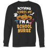 Nothing-Scares-Me-I'm-School-Nurse-Shirts-Halloween-Shirts-nurse-shirt-nurse-gift-nurse-nurse-appreciation-nurse-shirts-rn-shirt-personalized-nurse-gift-for-nurse-rn-nurse-life-registered-nurse-clothing-women-men-sweatshirt