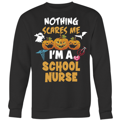 Nothing-Scares-Me-I'm-School-Nurse-Shirts-Halloween-Shirts-nurse-shirt-nurse-gift-nurse-nurse-appreciation-nurse-shirts-rn-shirt-personalized-nurse-gift-for-nurse-rn-nurse-life-registered-nurse-clothing-women-men-sweatshirt