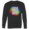 I-Think-We-should-Change-Behind-the-Closet-to-Keeping-a-Straight-Face-Shirts-LGBT-SHIRTS-gay-pride-shirts-gay-pride-rainbow-lesbian-equality-clothing-women-men-sweatshirt
