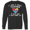 It-Takes-A-Special-Teacher-to-Hear-What-A-Child-Cannot-Say-Shirts-autism-shirts-autism-awareness-autism-shirt-for-mom-autism-shirt-teacher-autism-mom-autism-gifts-autism-awareness-shirt- puzzle-pieces-autistic-autistic-children-autism-spectrum-clothing-women-men-sweatshirt