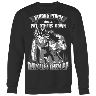 Strong-People-Don-t-Put-Others-Down-They-Lift-Them-Up-Dragon-Ball-Shirt-merry-christmas-christmas-shirt-anime-shirt-anime-anime-gift-anime-t-shirt-manga-manga-shirt-Japanese-shirt-holiday-shirt-christmas-shirts-christmas-gift-christmas-tshirt-santa-claus-ugly-christmas-ugly-sweater-christmas-sweater-sweater--family-shirt-birthday-shirt-funny-shirts-sarcastic-shirt-best-friend-shirt-clothing-women-men-sweatshirt