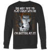 Naruto-Shirt-Do-Not-Try-Play-Crazy-with-Me-I-m-Better-At-It-Shirt-merry-christmas-christmas-shirt-anime-shirt-anime-anime-gift-anime-t-shirt-manga-manga-shirt-Japanese-shirt-holiday-shirt-christmas-shirts-christmas-gift-christmas-tshirt-santa-claus-ugly-christmas-ugly-sweater-christmas-sweater-sweater-family-shirt-birthday-shirt-funny-shirts-sarcastic-shirt-best-friend-shirt-clothing-women-men-sweatshirt