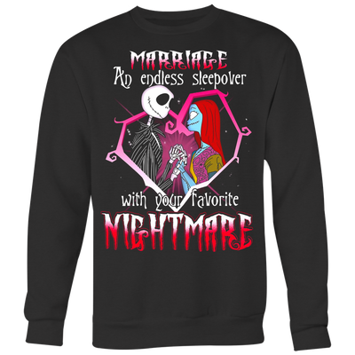 Marriage-An-Endless-Sleepover-with-Your-Favorite-Nightmare-The-Nightmare-Before-Christmas-Shirt-halloween-shirt-halloween-halloween-costume-funny-halloween-witch-shirt-fall-shirt-pumpkin-shirt-horror-shirt-horror-movie-shirt-horror-movie-horror-horror-movie-shirts-scary-shirt-holiday-shirt-christmas-shirts-christmas-gift-christmas-tshirt-santa-claus-ugly-christmas-ugly-sweater-christmas-sweater-sweater-family-shirt-birthday-shirt-funny-shirts-sarcastic-shirt-best-friend-shirt-clothing-women-men-sweatshirt