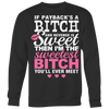 If Payback's A Bitch and Revenge is Sweet Shirt, Funny Shirt