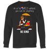 In-A-World-Where-You-Can-Be-Anything-Be-Kind-Shirts-autism-shirts-autism-awareness-autism-shirt-for-mom-autism-shirt-teacher-autism-mom-autism-gifts-autism-awareness-shirt- puzzle-pieces-autistic-autistic-children-autism-spectrum-clothing-women-men-sweatshirt