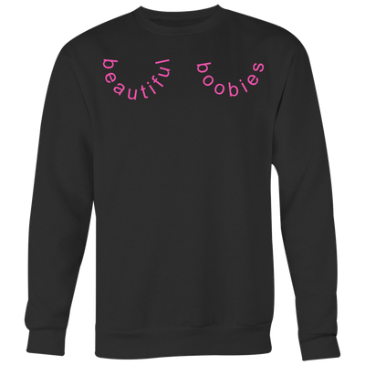 Beautiful-Boobies-Shirt-breast-cancer-shirt-breast-cancer-cancer-awareness-cancer-shirt-cancer-survivor-pink-ribbon-pink-ribbon-shirt-awareness-shirt-family-shirt-birthday-shirt-best-friend-shirt-clothing-women-men-sweatshirt