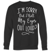 I-m-Sorry-Did-Troll-My-Eyes-Out-Loud-Shirt-funny-shirt-funny-shirts-humorous-shirt-novelty-shirt-gift-for-her-gift-for-him-sarcastic-shirt-best-friend-shirt-clothing-women-men-sweatshirt