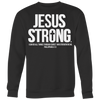 Jesus-Strong-Shirt-Jesus-Shirt-Christian-Shirt-anniversary-gift-family-shirt-birthday-shirt-funny-shirts-sarcastic-shirt-best-friend-shirt-clothing-women-men-sweatshirt