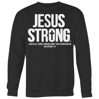 Jesus-Strong-Shirt-Jesus-Shirt-Christian-Shirt-anniversary-gift-family-shirt-birthday-shirt-funny-shirts-sarcastic-shirt-best-friend-shirt-clothing-women-men-sweatshirt