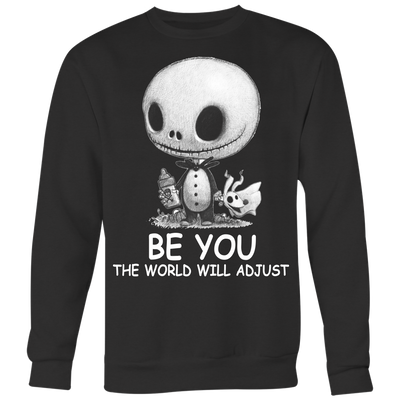 Jack-Shirt-Be-You-The-World-Will-Adjust-Shirt-Nightmare-Before-Christmas-Shirt-halloween-shirt-halloween-halloween-costume-funny-halloween-witch-shirt-fall-shirt-pumpkin-shirt-horror-shirt-horror-movie-shirt-horror-movie-horror-horror-movie-shirts-scary-shirt-holiday-shirt-christmas-shirts-christmas-gift-christmas-tshirt-santa-claus-ugly-christmas-ugly-sweater-christmas-sweater-sweater-family-shirt-birthday-shirt-funny-shirts-sarcastic-shirt-best-friend-shirt-clothing-women-men-sweatshirt