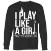 I Play Like A Girl Try To Keep Up Shirt, Guitar Shirt