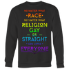 No-Matter-What-Race-No-Matter-What-Religion-Gay-or-Straight-God-Loves-Everyone-LGBT-SHIRTS-gay-pride-shirts-gay-pride-rainbow-lesbian-equality-clothing-women-men-sweatshirt