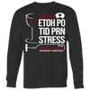 175 ml ETOH PO TID PRN STRESS It’s A Nurse Thing You Wouldn't Shirt, Nurse Shirt