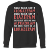 Woah-Black-Betty-Clonazepam-Nurse-Shirt-nurse-shirt-nurse-gift-nurse-nurse-appreciation-nurse-shirts-rn-shirt-personalized-nurse-gift-for-nurse-rn-nurse-life-registered-nurse-clothing-women-men-sweatshirt