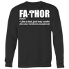 FaThor-Shirt-Father's-Day-Shirt-dad-shirt-father-shirt-fathers-day-gift-new-dad-gift-for-dad-funny-dad shirt-father-gift-new-dad-shirt-anniversary-gift-family-shirt-birthday-shirt-funny-shirts-sarcastic-shirt-best-friend-shirt-clothing-women-men-sweatshirt