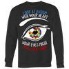 Look-At-Autism-With-Your-Heart-Your-Eyes-Might-Miss-Some-Thing-Shirts-autism-shirts-autism-awareness-autism-shirt-for-mom-autism-shirt-teacher-autism-mom-autism-gifts-autism-awareness-shirt- puzzle-pieces-autistic-autistic-children-autism-spectrum-clothing-women-men-sweatshirt