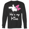 He-is-My-King-Shirts-Mickey-Shirts-gift-for-wife-wife-gift-wife-shirt-wifey-wifey-shirt-wife-t-shirt-wife-anniversary-gift-family-shirt-birthday-shirt-funny-shirts-sarcastic-shirt-best-friend-shirt-clothing-women-men-sweatshirt