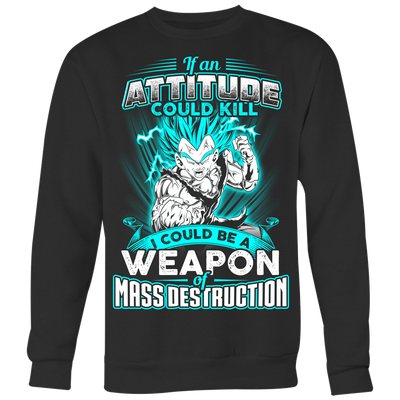 Dragon-Ball-Shirt-If-an-Attitude-could-Kill-I-could-Be-a-Weapon-of-mass-Destruction-Shirt-merry-christmas-christmas-shirt-anime-shirt-anime-anime-gift-anime-t-shirt-manga-manga-shirt-Japanese-shirt-holiday-shirt-christmas-shirts-christmas-gift-christmas-tshirt-santa-claus-ugly-christmas-ugly-sweater-christmas-sweater-sweater--family-shirt-birthday-shirt-funny-shirts-sarcastic-shirt-best-friend-shirt-clothing-women-men-sweatshirt